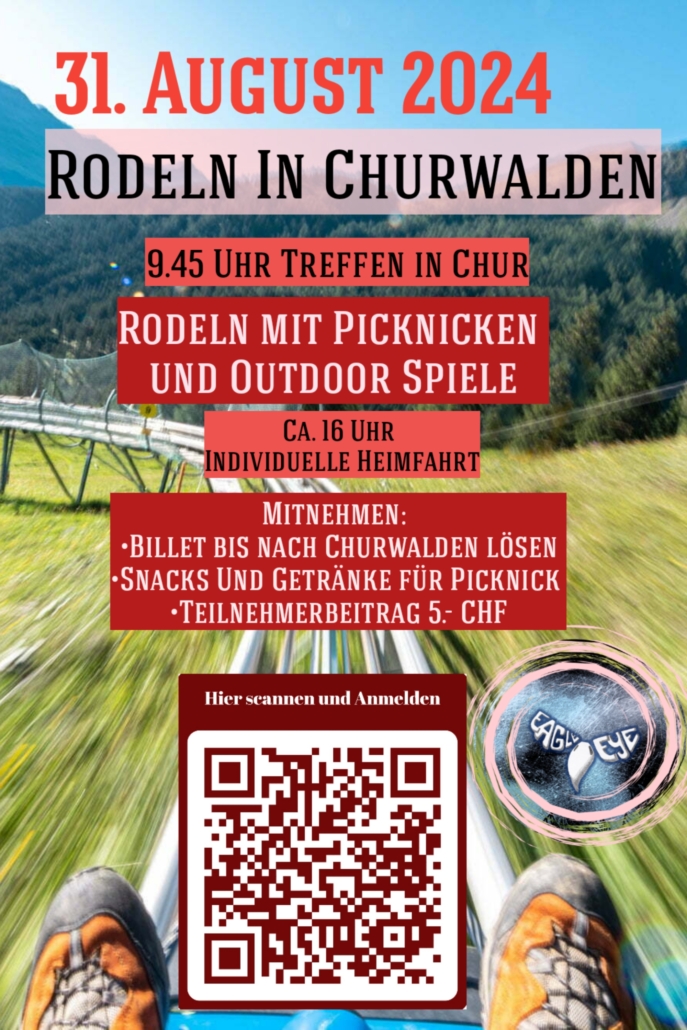 Flyer mit einer Rodelbahn im Hintergrund. Im Vordergrund lesen wir: Rodeln in Churwald, 10.45 Uhr Treffen in Chur, Rodeln mit Picknicken und Outdoor Spiele. Mitnehmen: Billet bis nach Churwalden lösen, Snacks und Getränke für Picknick, Teilnehmerbeitrag 5 Franken. Danach folgt QR-Code von der Webseite www.eagle-eye.ch
